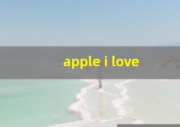 apple i love